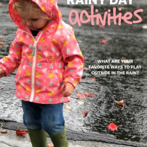 Awesome Outdoor Rainy Day Activities for Toddlers
