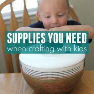 Top 50+ Supplies You Need When Crafting and Playing With Kids