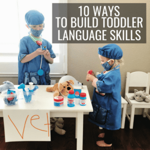 10 Ways to Build Toddler Language Skills