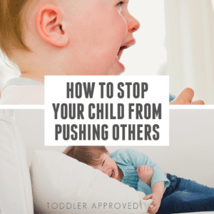 How to Stop Your Child from Pushing