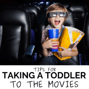 Tips for Taking Toddlers to the Movie Theater!